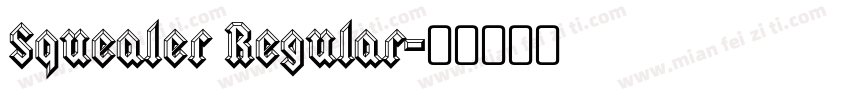 Squealer Regular字体转换
